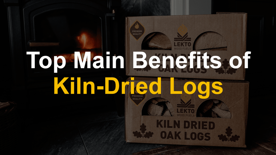 Top Benefits of KilnDried Logs For Home Heating